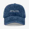 Gorra Prelavada Small Dick